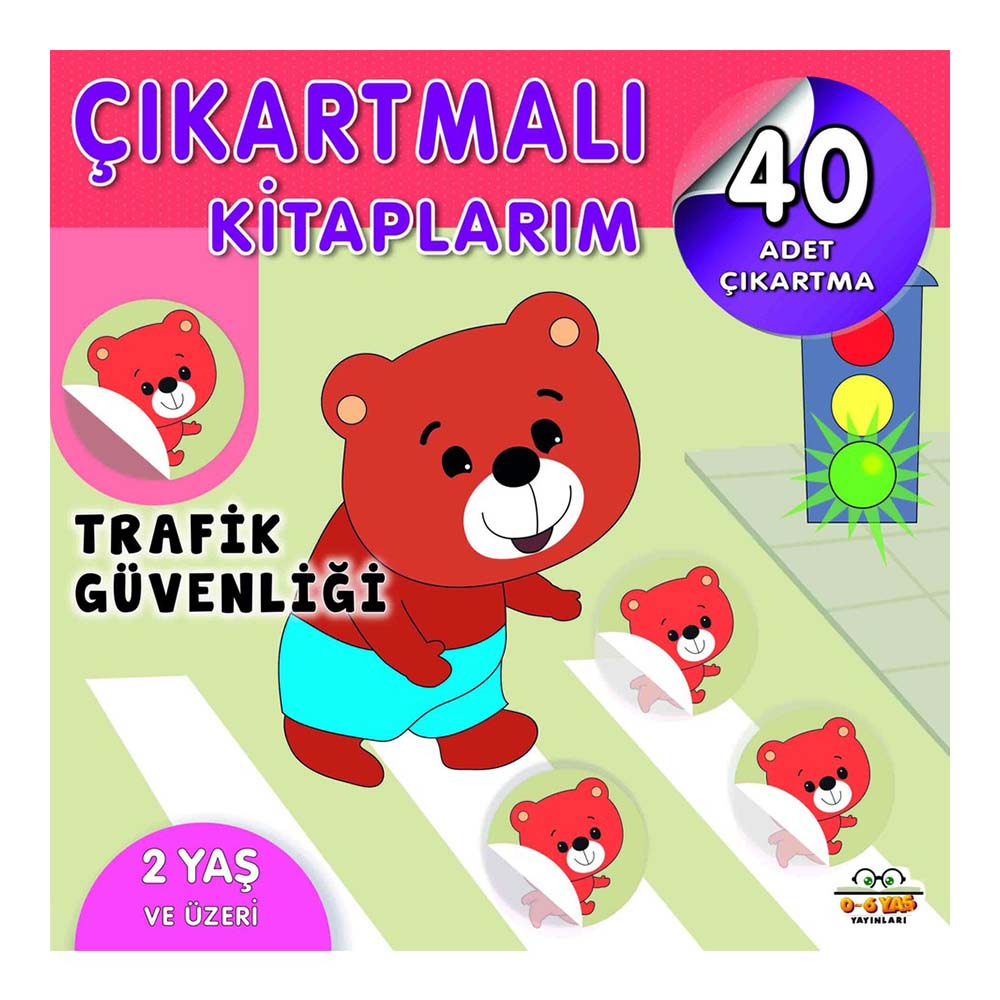 06 YAŞ YAYINLARI / ÇIKARTMALI KİTAPLARIM - TRAFİK GÜVELİĞİ