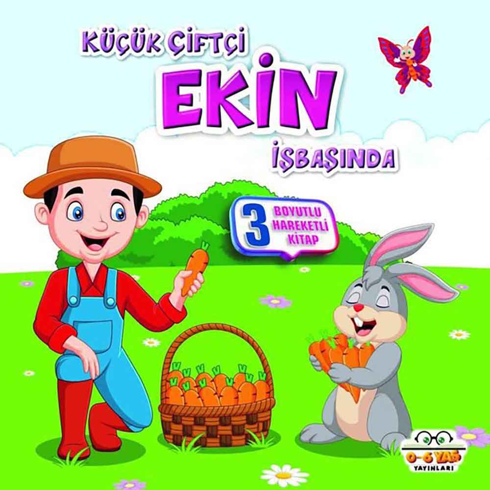06 YAŞ YAYINLARI / KÜÇÜK ÇİFTÇİ EKİN İŞBAŞINDA