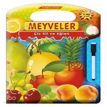 06 YAŞ YAYINLARI / ÇİZ SİL VE EĞLEN - MEYVELER