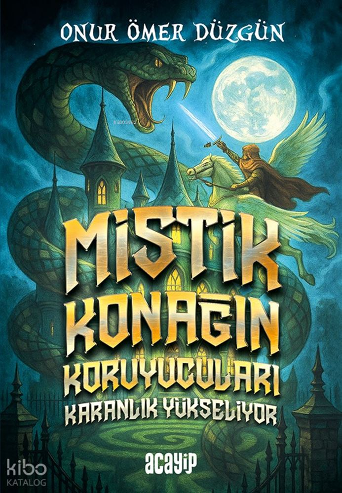 ACAYİP / MİSTİK KONAĞIN KORUYUCULARI - KARANLIK YÜK...