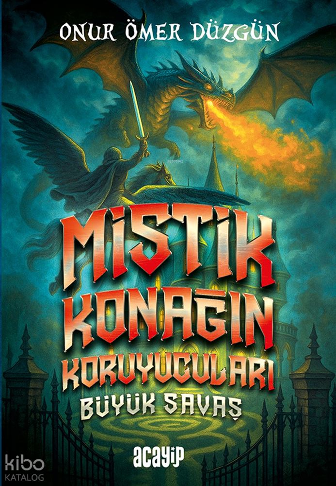 ACAYİP / MİSTİK KONAĞIN KORUYUCULARI - BÜYÜK SAVAŞ