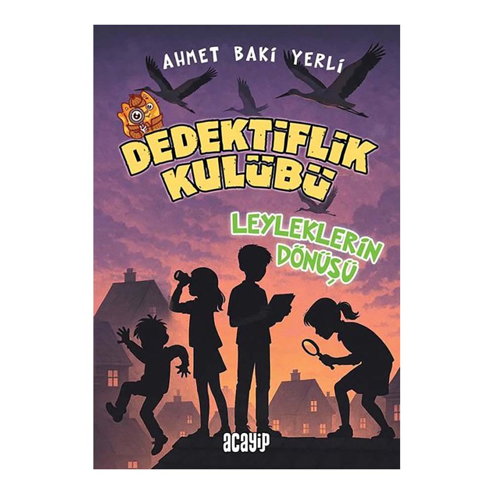 ACAYİP / DEDEKTİFLİK KULÜBÜ - LEYLEKLERİN DÖNÜŞÜ