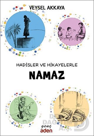 ADEN / HADİSLER VE HİKAYELERLE - NAMAZ