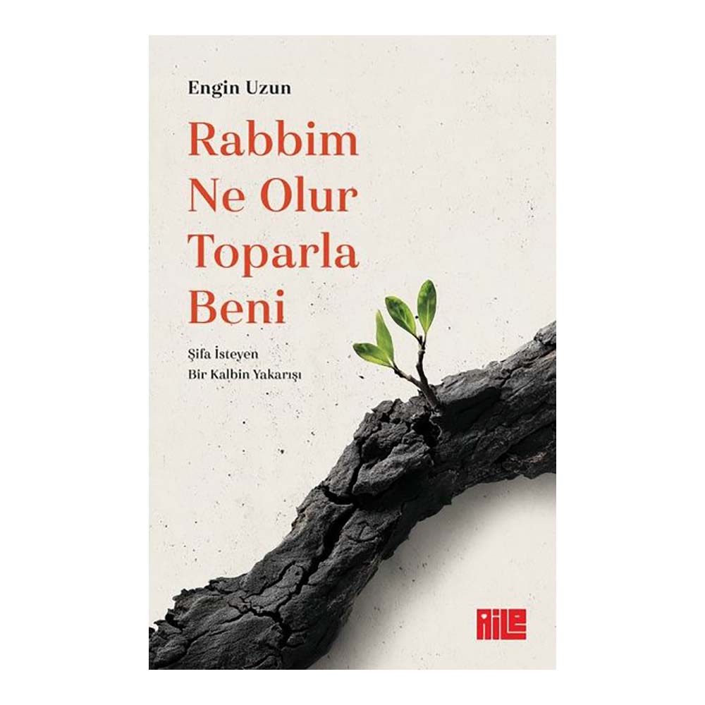 AİLE YAY / RABBİM NE OLUR TOPARLA BENİ