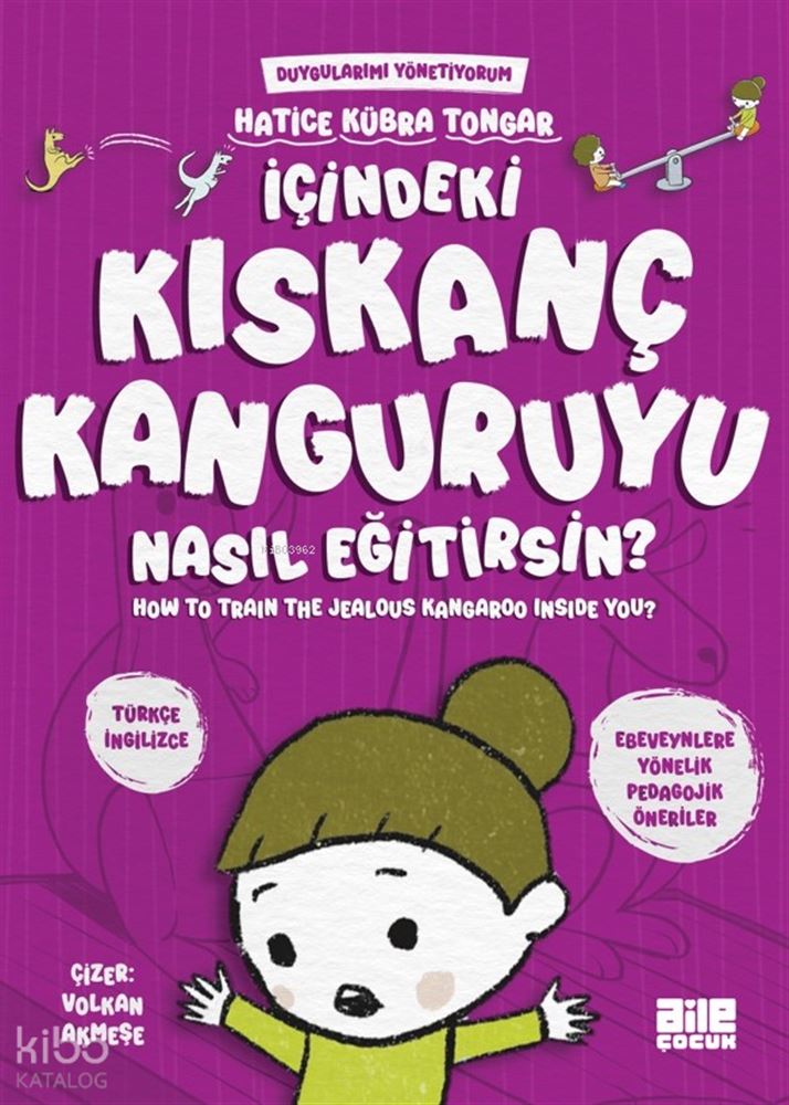 AİLE YAY / İÇİNDEKİ KISKANÇ KANGURUYU NASIL EĞİ....