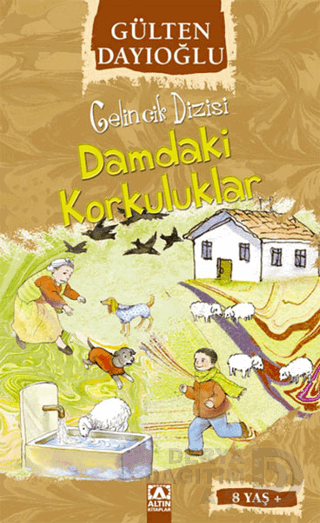 ALTIN / DAMDAKİ KORKULAKLAR - GELİNCİK DİZİSİ