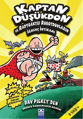 ALTIN / KAPTAN DÜŞÜKDON 10 VE RADYOAKTİF ROBOTLARI