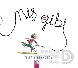 ALTIN / MIŞ GİBİ / PETER H.REYNOLDS