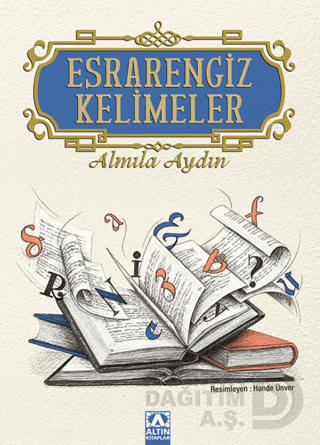 ALTIN / ESRARENGİZ KELİMELER