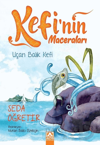 ALTIN / KEFİNİN MACERALARI - UÇAN BALIK KEFİ