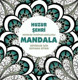 ANONİM / MANDALA - HUZUR ŞEHRİ (BÜYÜKLER İÇİN)