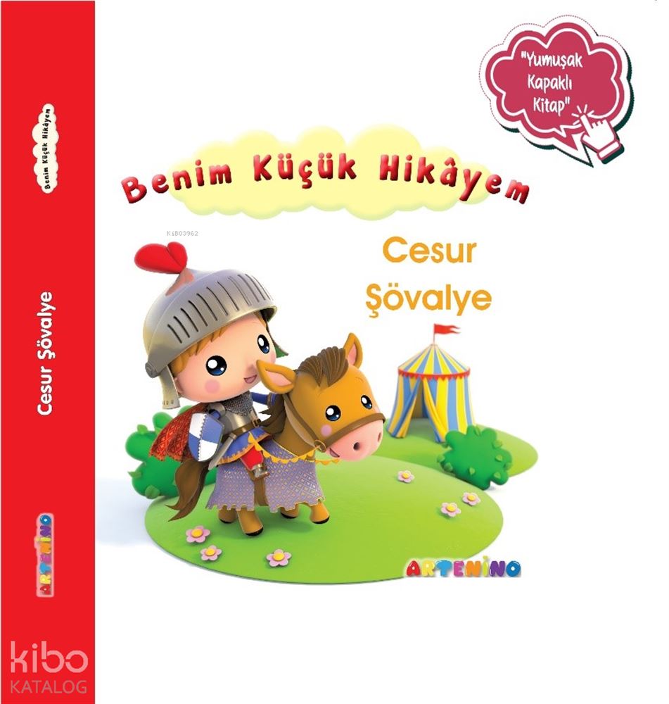 ARTENİNO / BENİM KÜÇÜK HİKAYEM - CESUR ŞÖVALYE