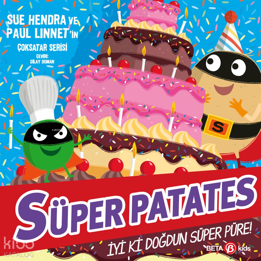 BETA KİDS / SÜPER PATATES - İYİKİ DOĞDUN SÜPER PÜRE