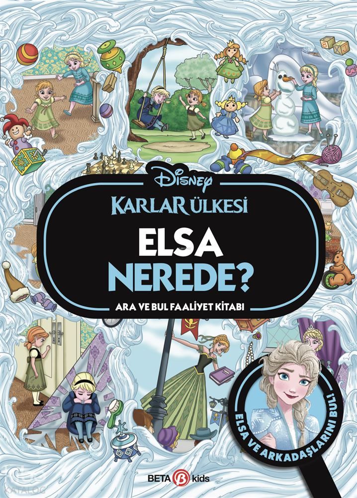 BETA KİDS / DİSNEY KARLAR ÜLKESİ - ELSA NEREDE CİLTLİ
