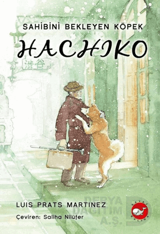 BEYAZ BALİNA / HACHIKO - SAHİBİNİ BEKLEYEN KÖPEK