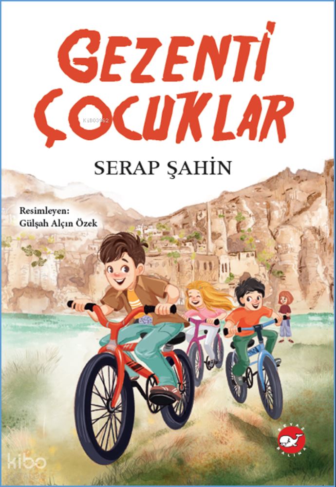 BEYAZ BALİNA / GEZENTİ ÇOCUKLAR