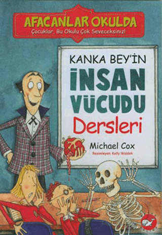 BEYAZ BALİNA / KANKA BEY'İN İNSAN VÜCUDU DERSLERİ