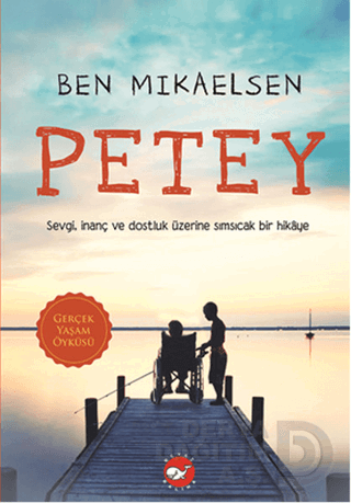 BEYAZ BALİNA / PETEY / BEN MIKAELSEN