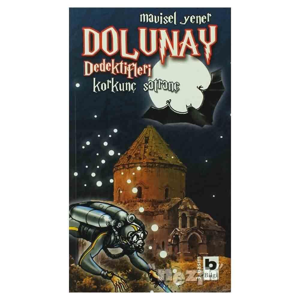 BİLGİ / DOLUNAY DEDEKTİFLERİ 4 KORKUNÇ SATRANÇ