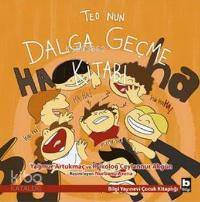BİLGİ / TEO'NUN DALGA GEÇME KİTABI