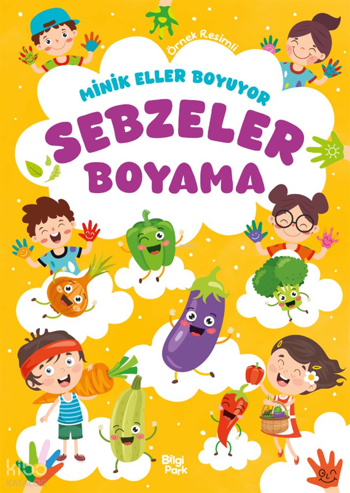 BİLGİPARK / MİNİK ELLER BOYUYOR - SEBZELER BOYAMA