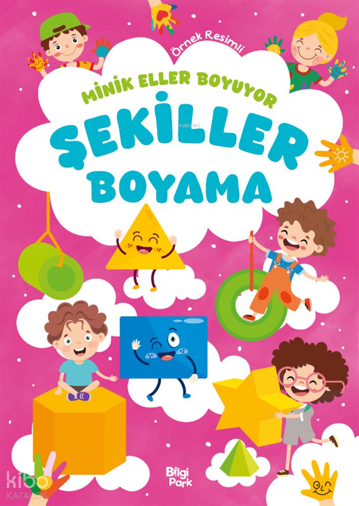 BİLGİPARK / MİNİK ELLER BOYUYOR - ŞEKİLLER BOYAMA