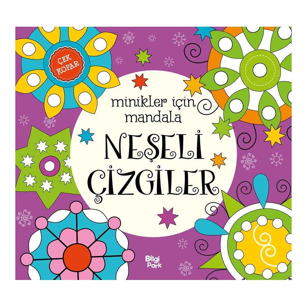 BİLGİPARK / MANDALA MİNİKLER İÇİN - NEŞELİ ÇİZGİLER