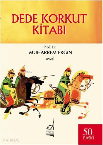 BOĞAZİÇİ / DEDE KORKUT KİTABI
