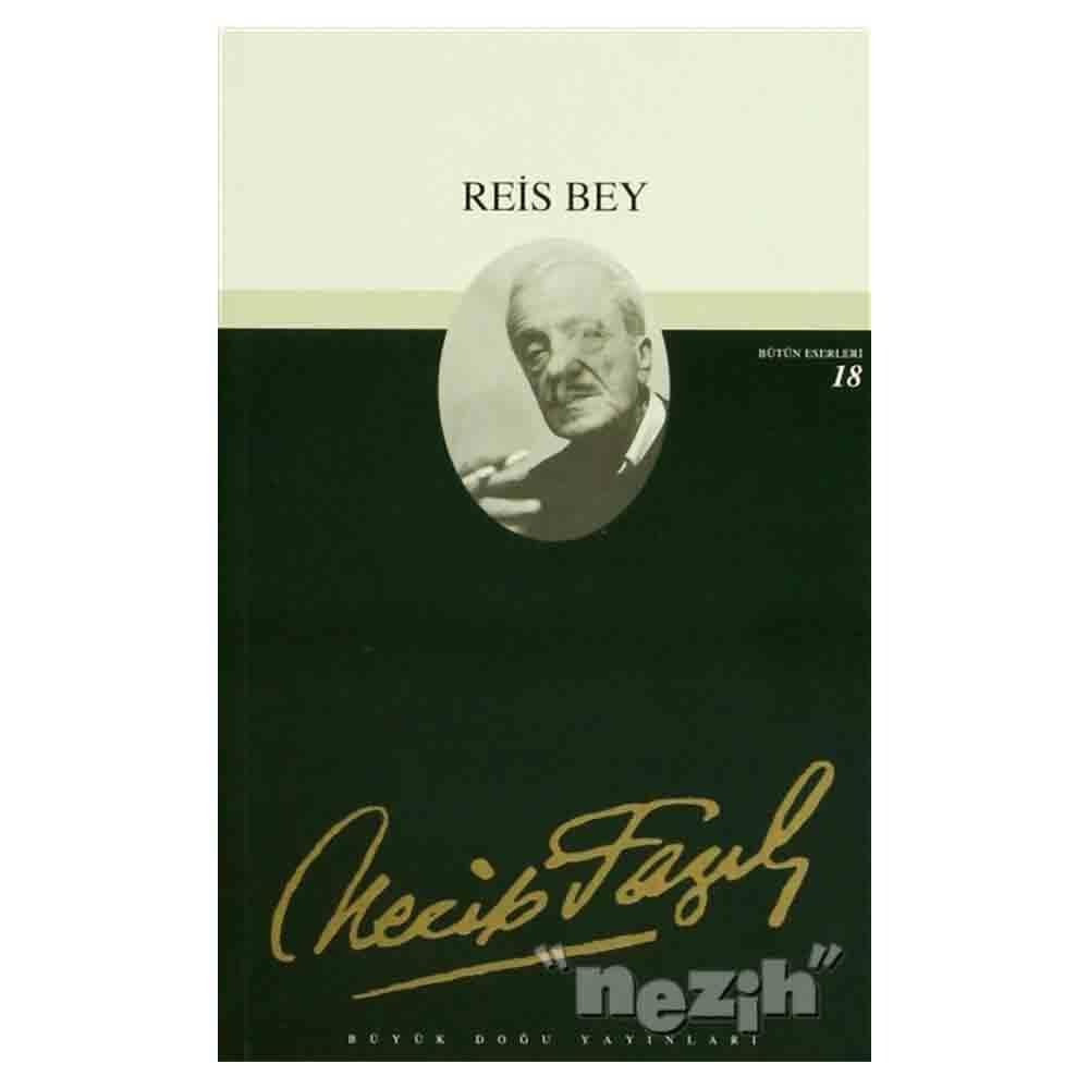 BÜYÜK DOĞU / REİS BEY