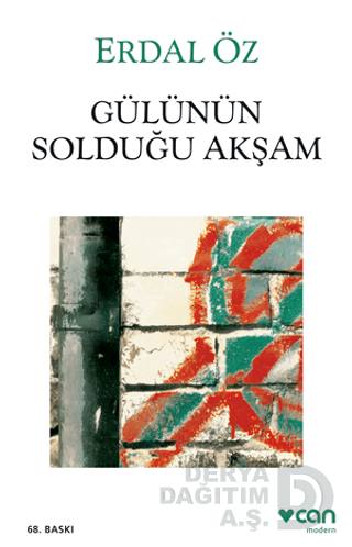 CAN / GÜLÜNÜN SOLDUĞU AKŞAM