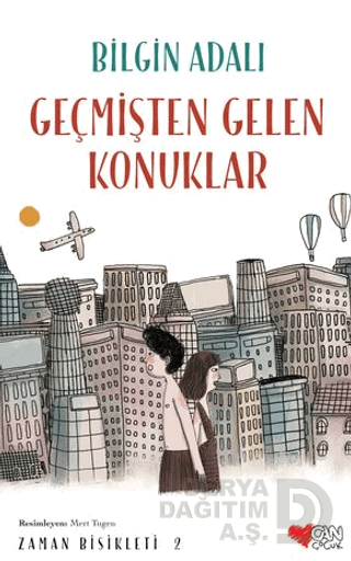 CAN / ZAMAN BİSİKLETİ 2 GEÇMİŞTEN GELEN KONUKLAR