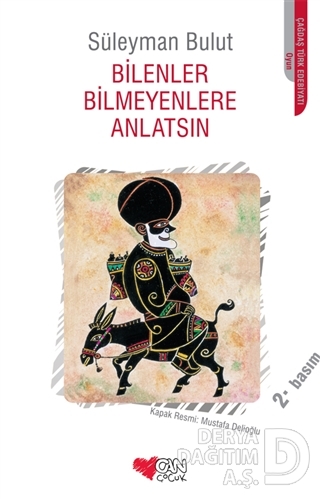 CAN / BİLENLER BİLMEYENLERE ANLATSIN