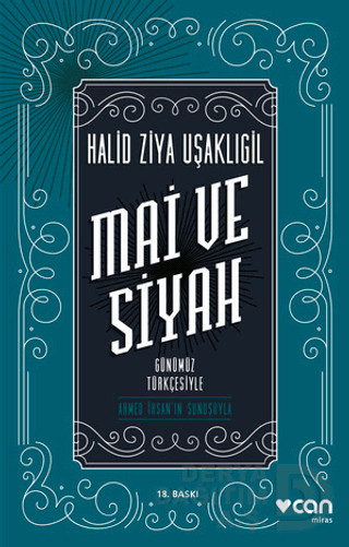 CAN / MAİ VE SİYAH - GÜNÜMÜZ TÜRKÇESİYLE -