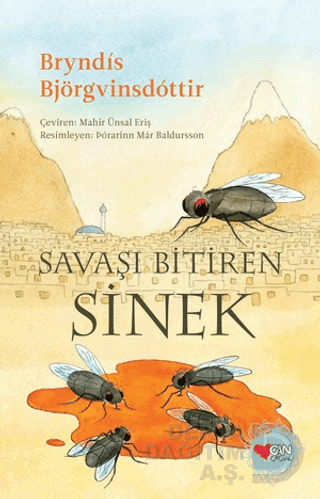 CAN / SAVAŞI BİTİREN SİNEK