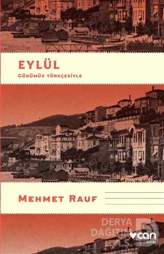 CAN / EYLÜL ( GÜNÜMÜZ TÜRKÇESİYLE )