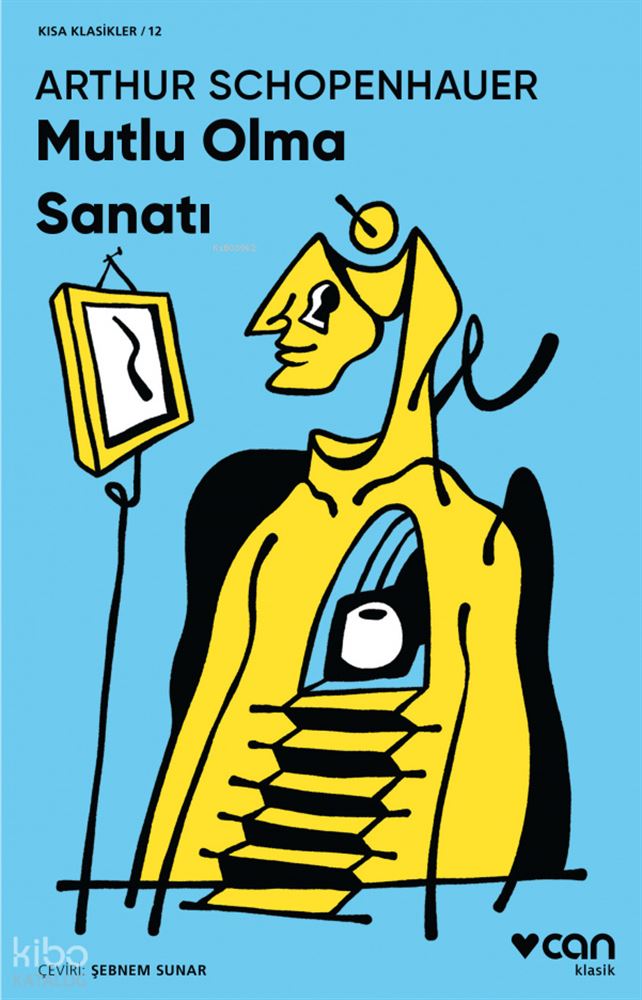 CAN / MUTLU OLMA SANATI / ARTHUR SCHOPRNHAUER