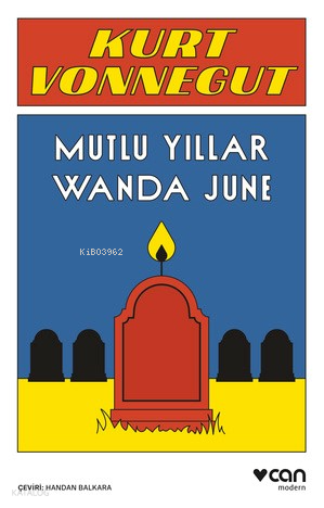 CAN / MUTLU YILLAR WANYA JUNE