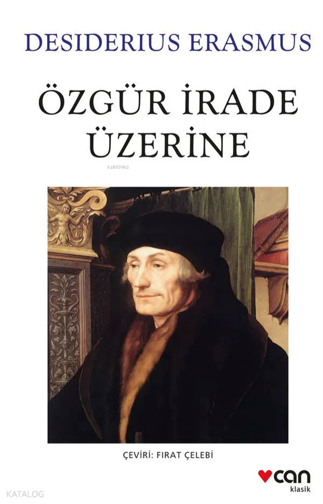 CAN / ÖZGÜR İRADE ÜZERİNE