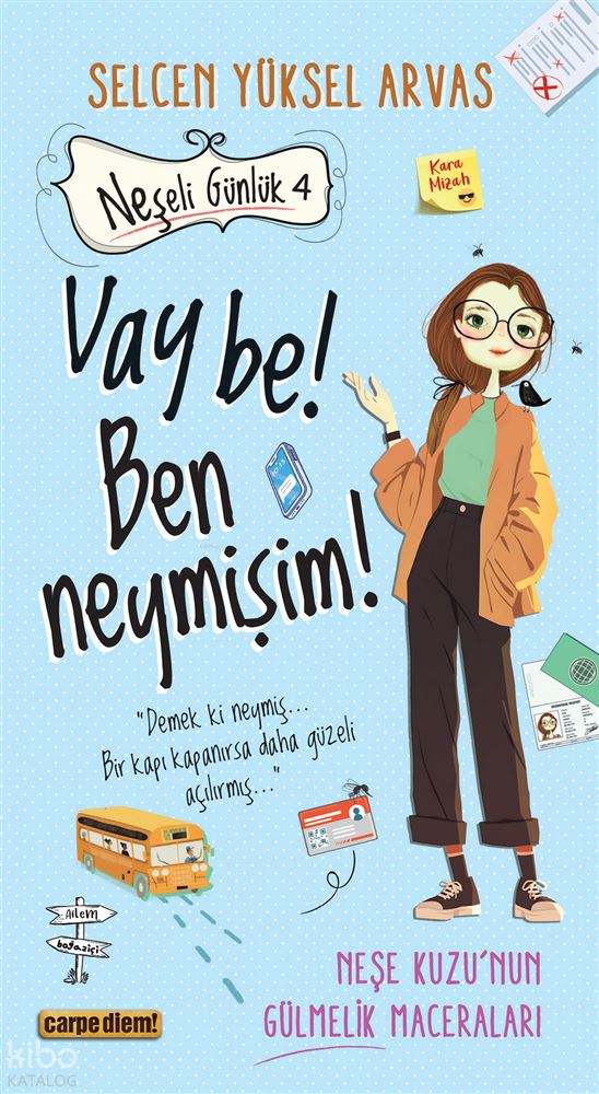 CARPEDIEM / VAY BE BEN NEYMİŞİM (NEŞELİ GÜNLÜK - 4)