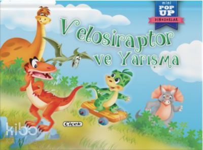 ÇİÇEK / POP UP MİNİ MASALLAR - VELOSİRAPTOR VE YARIŞMA