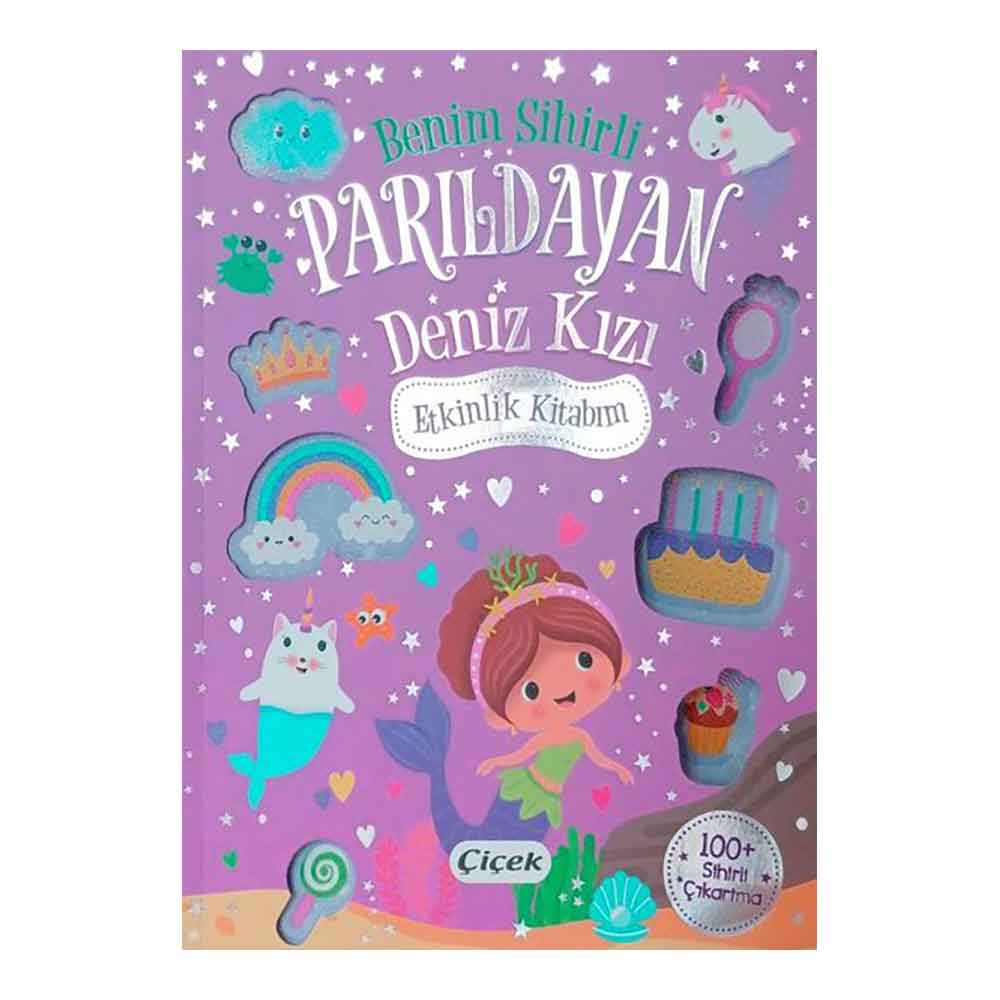 ÇİÇEK / BENİM SİHİRLİ - PARILDAYAN DENİZ KIZI E.