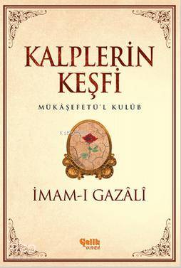ÇELİK / KALPLERİN KEŞFİ - MÜKAŞEFETÜL KULUB
