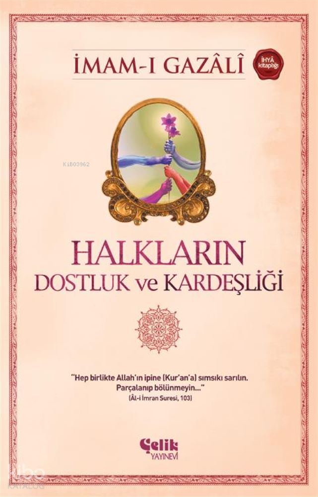 ÇELİK / HALKLARIN DOSTLUK VE KARDEŞLİĞİ