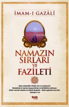 ÇELİK / NAMAZIN SIRLARI VE FAZİLETİ