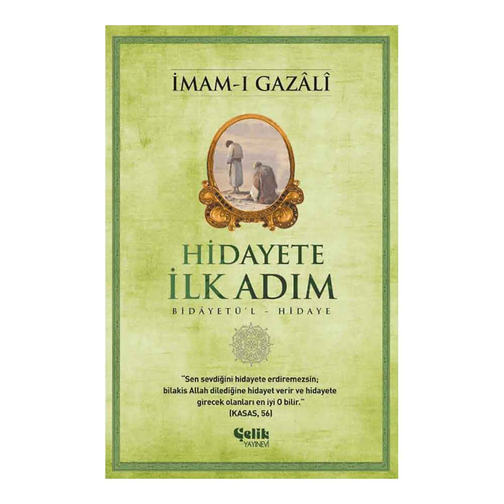 ÇELİK / HİDAYETE İLK ADIM / İMAM-I GAZALİ