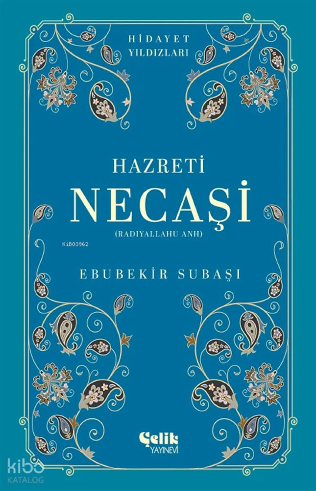 ÇELİK / HAZRETİ NECAŞİ