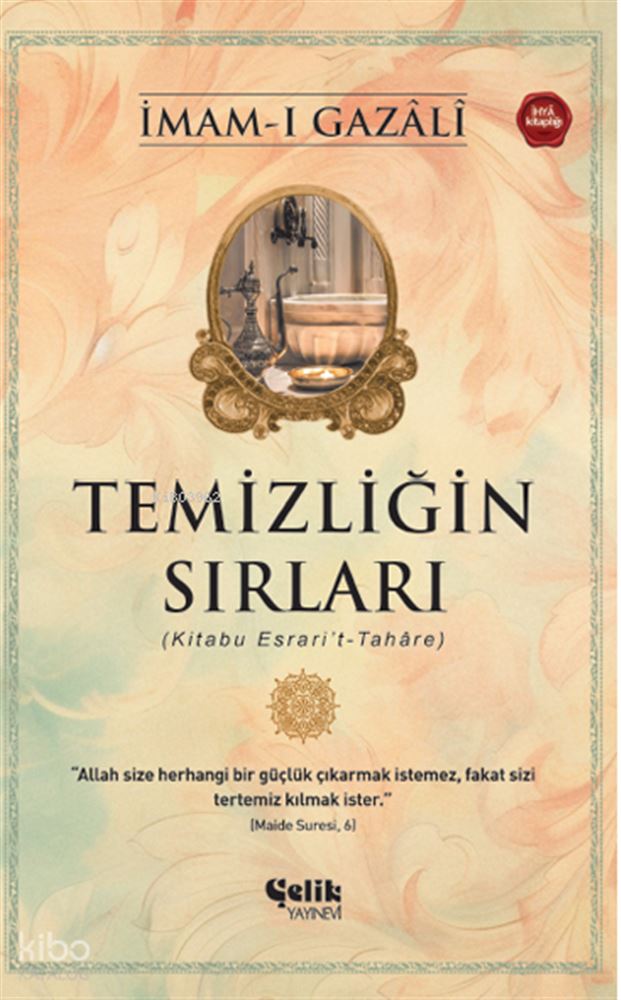 ÇELİK / TEMİZLİĞİN SIRRI