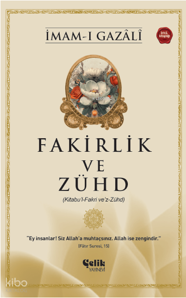 ÇELİK / FAKİRLİK VE ZÜHD