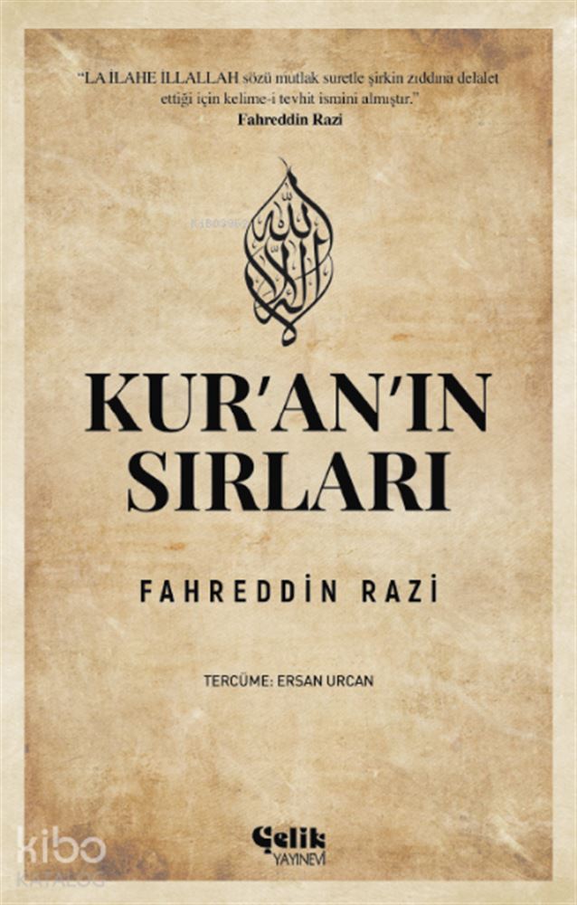 ÇELİK / KUR'ANIN SIRLARI / FAHREDDİN RAZİ