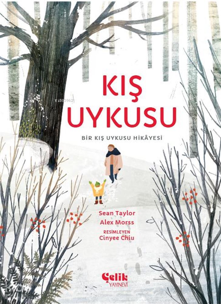 ÇELİK / KIŞ UYKUSU